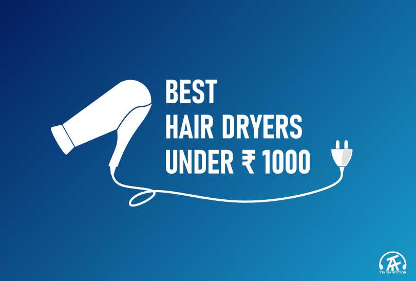 Top 11 best hair dryers available in India under Rs 1000 23 Hair dryer 1000 featured image