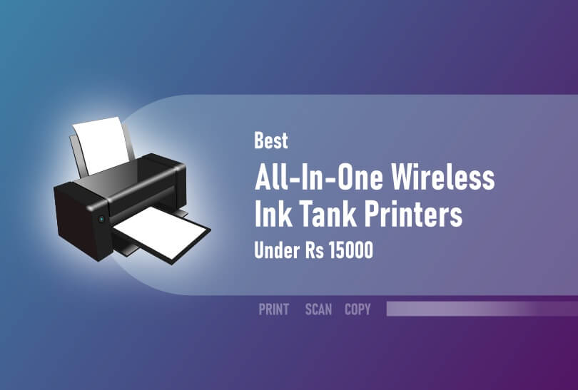 5 Best All-In-One Wireless Ink Tank Printers For Home Under Rs 15000 6 Ink tank printers 15000 featured image