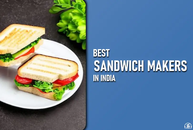 5 Best Sandwich Makers in India 6 Best sandwich makers- featured image