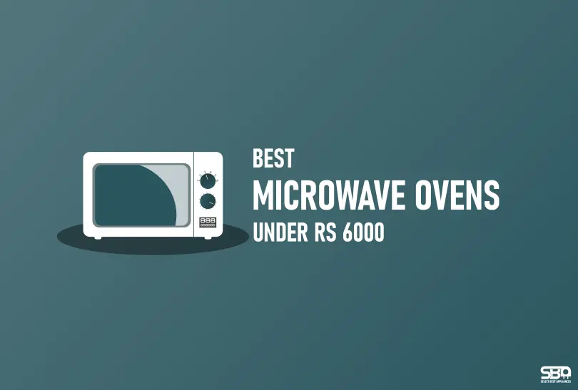 Top 5 Best Solo Microwave Ovens Under Rs 6000 In India 6 microwave oven under rs 6000 featured image